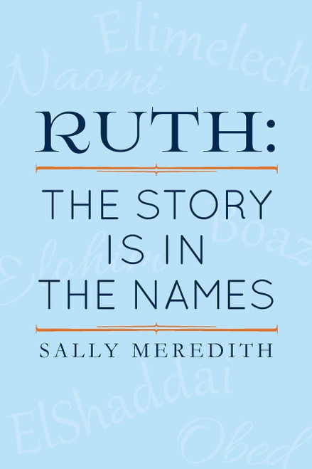 Ruth: The Story is in the Names