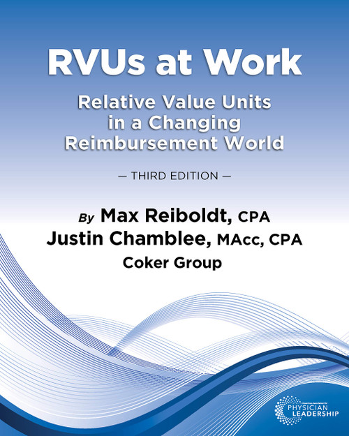 Rvus at Work: Relative Value Units in a Changing Reimbursement World