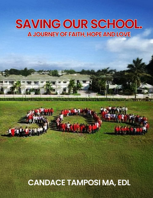 S.O.S. Saving Our School: A Journey of Faith, Hope, and Love