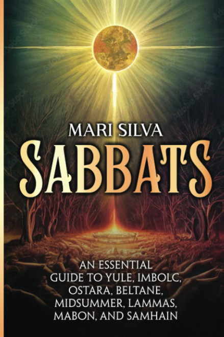 Sabbats: An Essential Guide to Yule