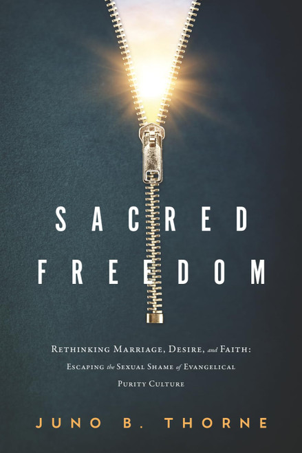 Sacred Freedom: Rethinking Marriage, Desire, and Faith