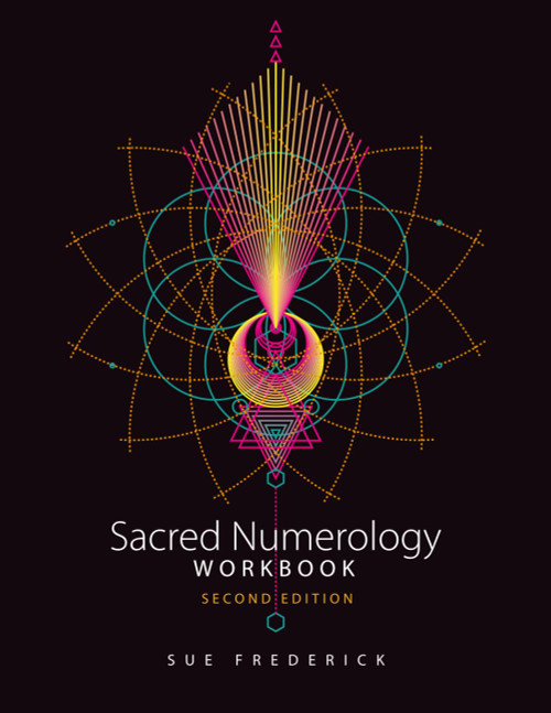 Sacred Numerology: Workbook - SECOND EDITION