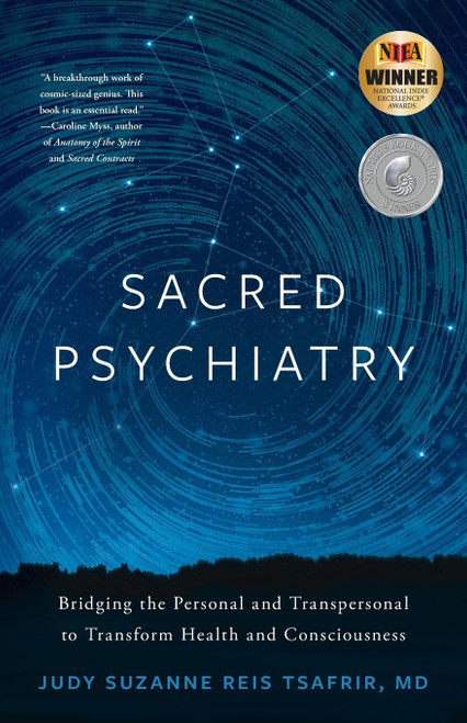 Sacred Psychiatry: Bridging the Personal and Transpersonal to Transform