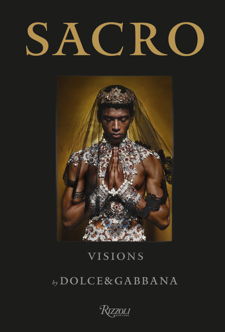 Sacro Visions by Dolce & Gabbana