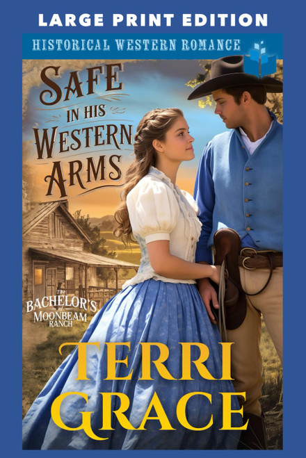 Safe in His Western Arms: LARGE PRINT EDITION