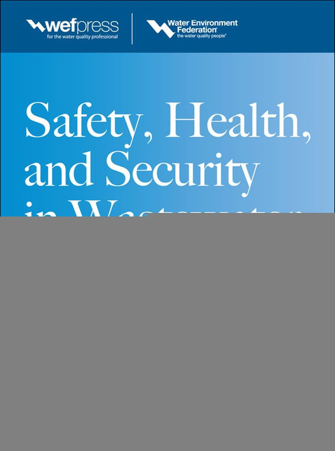 Safety Health and Security in Wastewater Systems, MOP 1