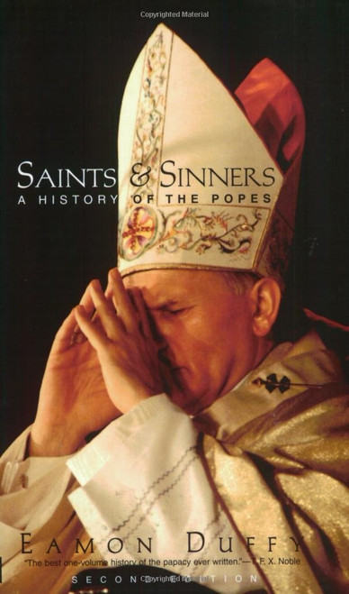Saints and Sinners: A History of the Popes