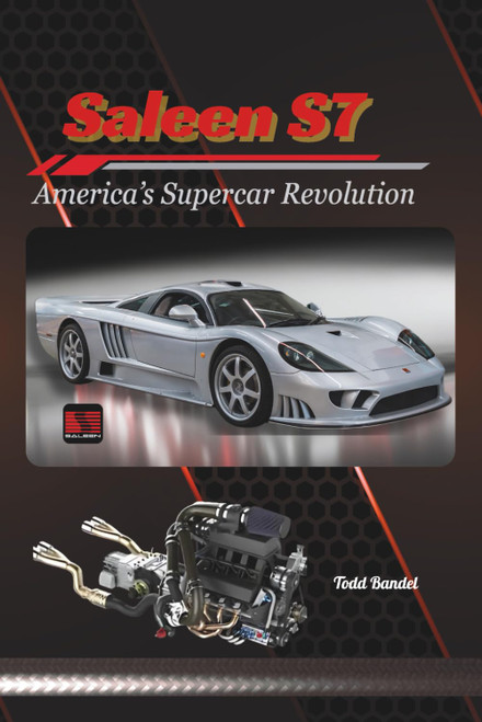 Saleen S7: America's Supercar Revolution