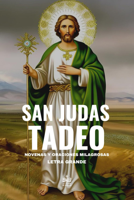 San Judas Tadeo. Novenas y oraciones milagrosas: Letra grande