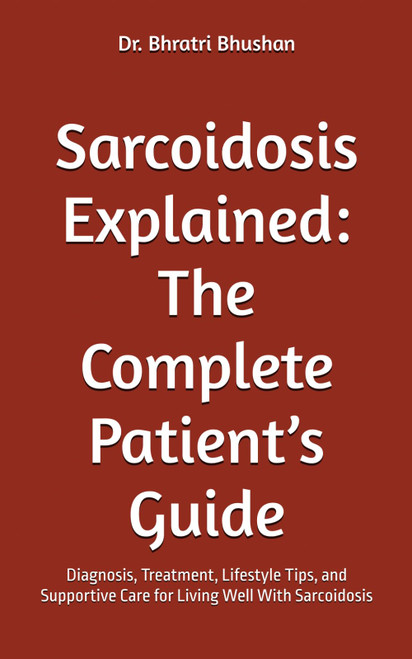 Sarcoidosis Explained: The Complete Patient's Guide: Diagnosis