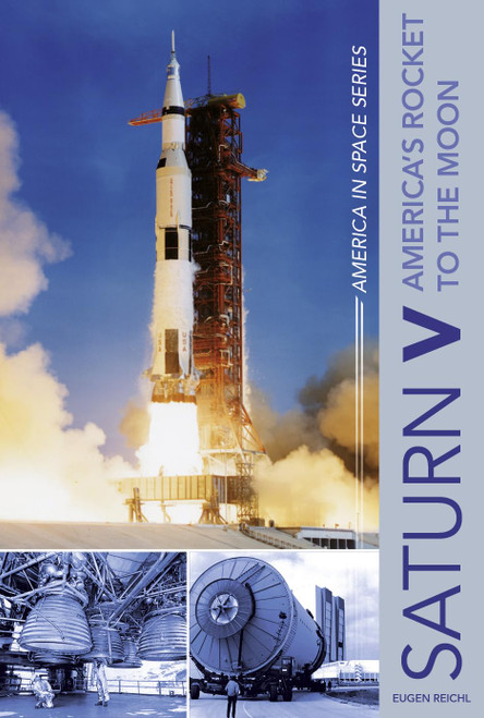 Saturn V: America's Rocket to the Moon (America in Space Series, 5)