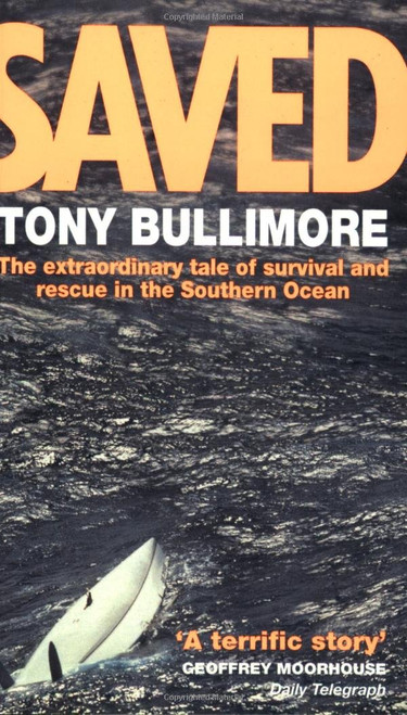 Saved: The Extraordinary Tale of Survival and Rescue in the Southern Ocean