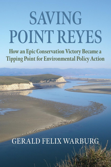 Saving Point Reyes: How an Epic Conservation Victory Became a Tipping