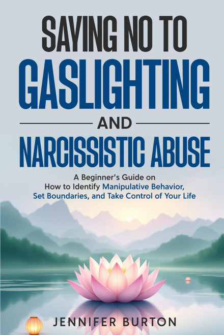 Saying No to Gaslighting and Narcissistic Abuse
