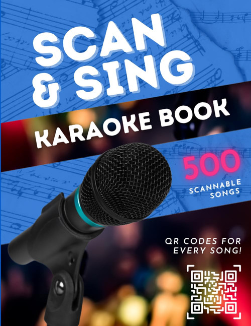 Scan & Sing Karaoke Book: 500 Scannable Songs!