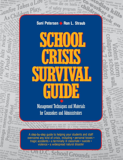 School Crisis Survival Guide: Management Techniques and Materials for