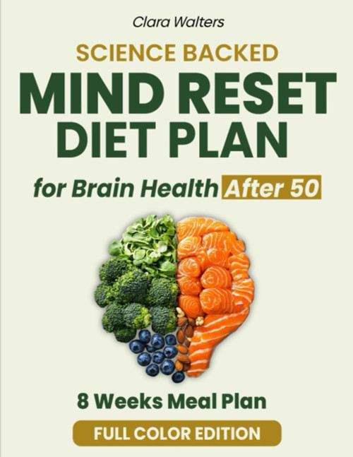Science Backed Mind Reset Diet Plan for Brain Health After 50