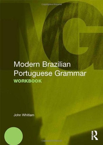 Modern Brazilian Portuguese Grammar Workbook
