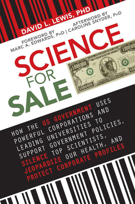 Science for Sale: How the US Government Uses Powerful Corporations and