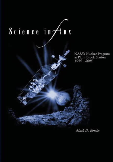 Science in Flux: NASA's Nuclear Program at Plum Brook Station