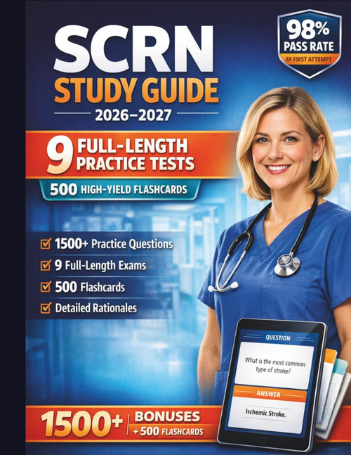 SCRN STUDY GUIDE 2026–2027: Stroke Certified Registered Nurse Exam Prep with 1500 Questions