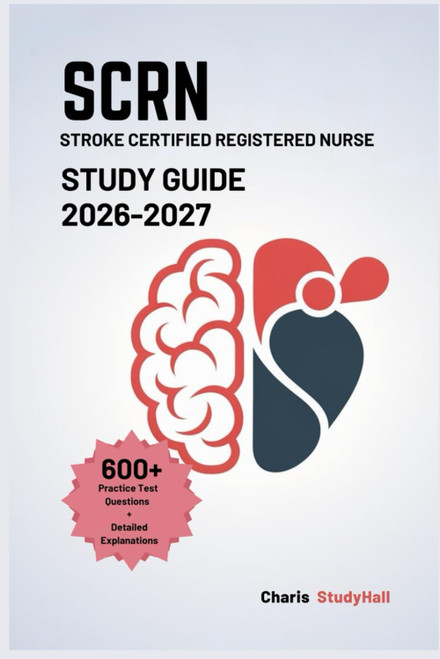 SCRN Study Guide 2026-2027: Your structured Stroke Certified Registered