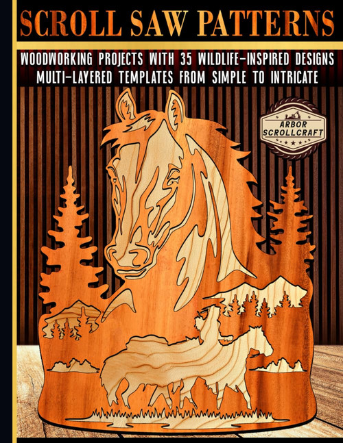 Scroll Saw Patterns: Woodworking Projects with 35 Wildlife-Inspired