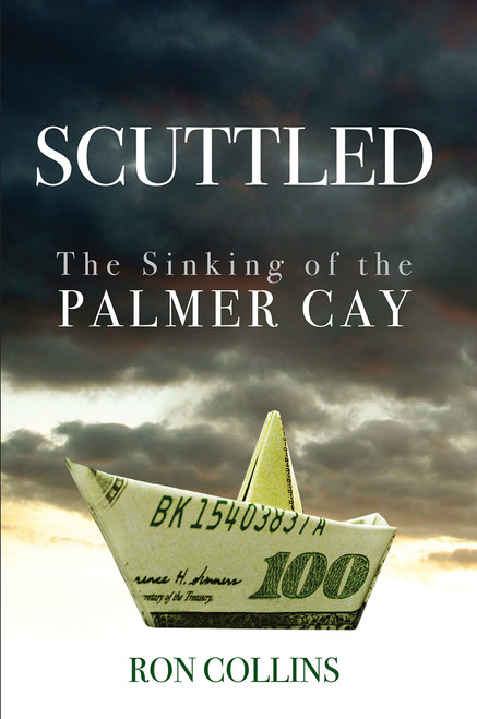 Scuttled: The Sinking of the Palmer Cay