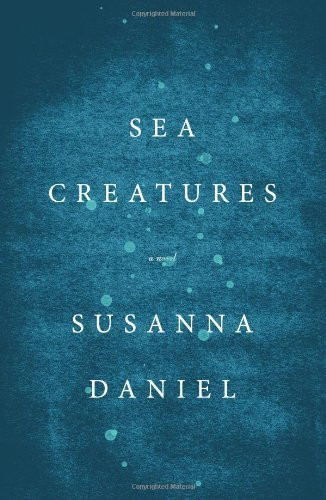 Sea Creatures by Daniel, Susanna (2013)
