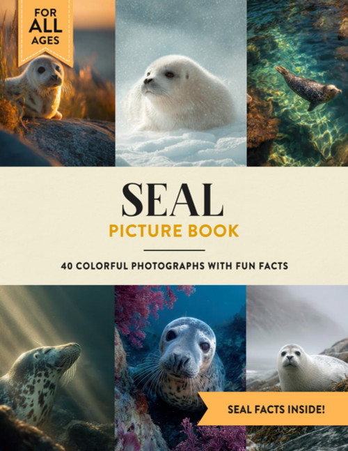 Seal Picture Book: Learn All About Seals with Fun Photos and Seal Facts
