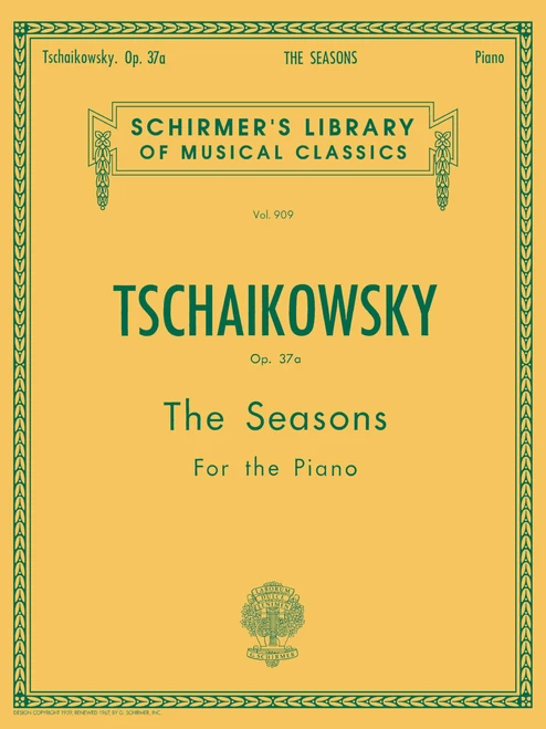 Seasons, Op. 37a: Schirmer Library of Classics Volume 909 Piano Solo