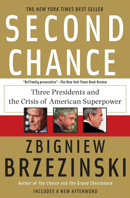 Second Chance: Three Presidents and the Crisis of American Superpower