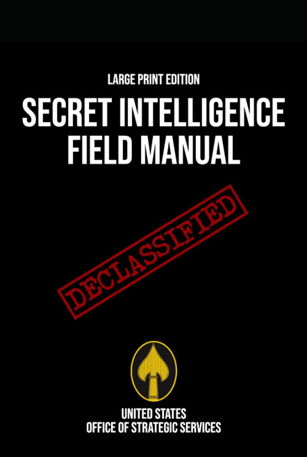 Secret Intelligence Field Manual (Large Print Edition)