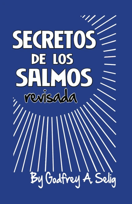 Secretos de los Salmos: La Guía Mística: Descifrando el Poder Espiritual de los Salmos Bíblicos