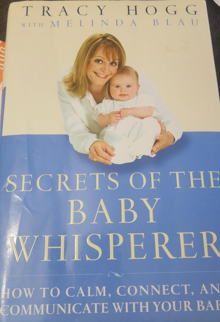 Secrets of the Baby Whisperer: How to Calm