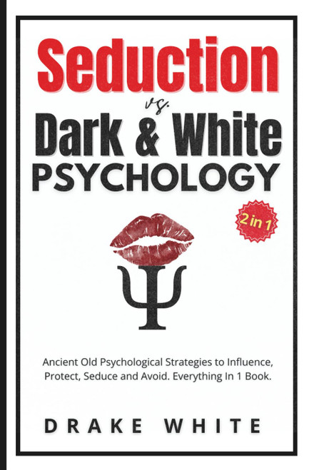 Seduction Vs. Dark and White Psychology