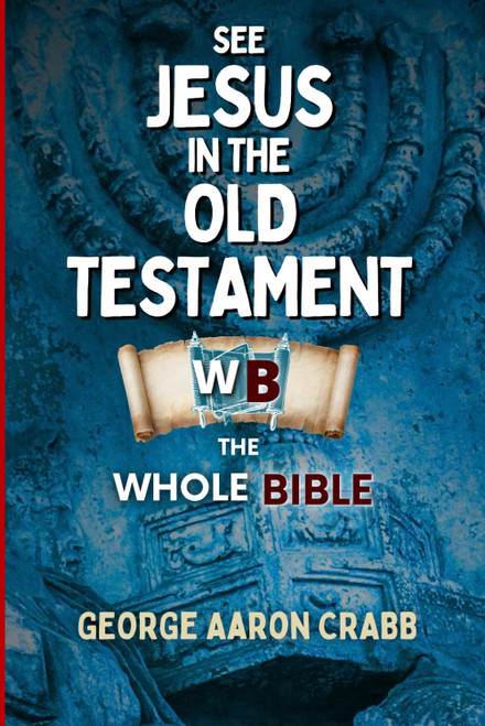 See Jesus in the Old Testament