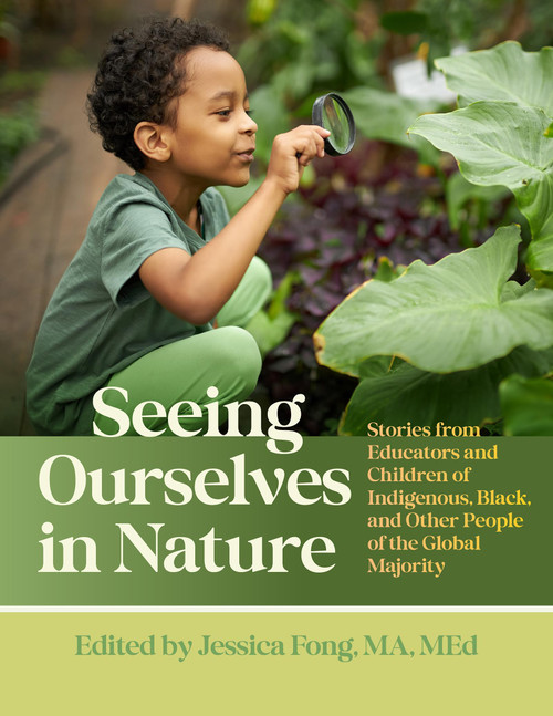 Seeing Ourselves in Nature: Stories from Educators and Children of