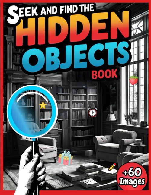 Seek and Find the Hidden Objects Book