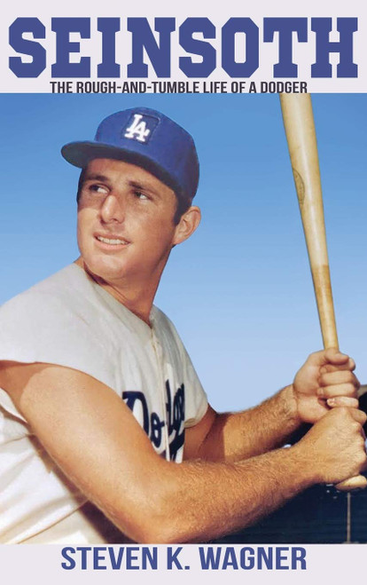 Seinsoth: The Rough-And-Tumble Life of a Dodger