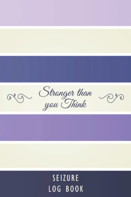 Seizure Log Book: Daily Seizure Tracking Journal to Track your Daily