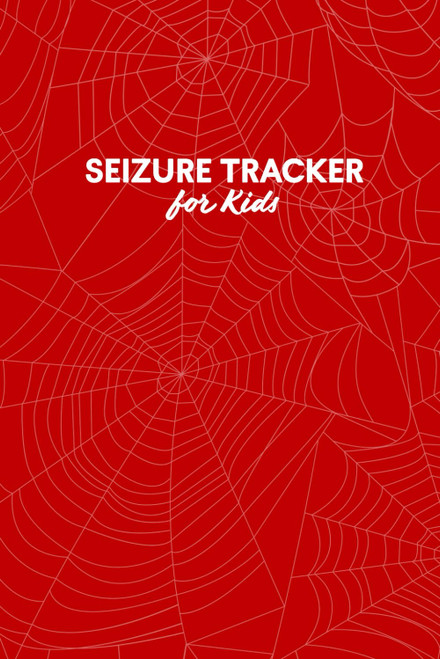 Seizure Tracker for Kids: Daily Log Book for Epilepsy Management