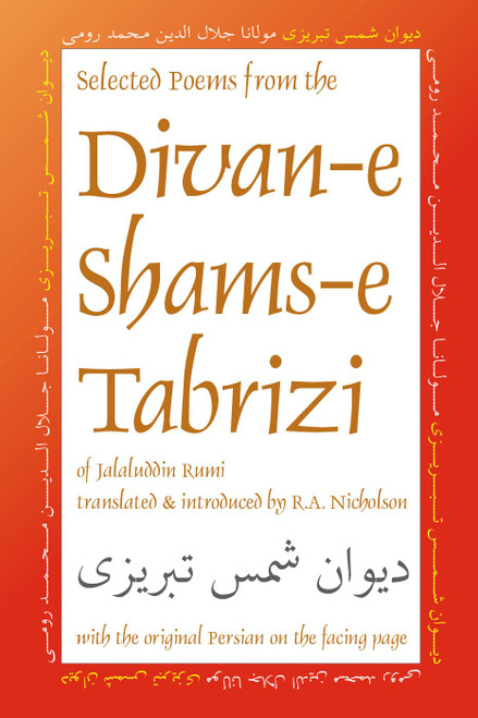 Selected Poems from the Divan-e Shams-e Tabrizi