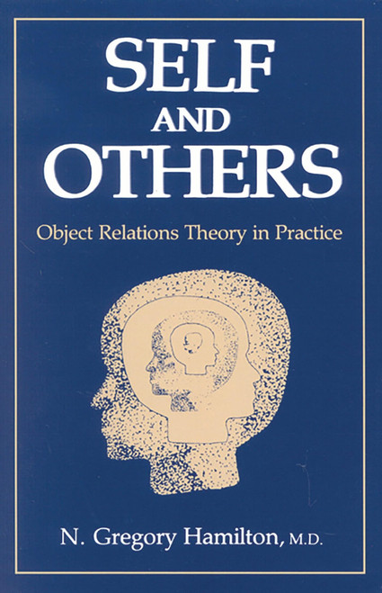 Self and Others: Object Relations Theory in Practice