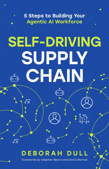 Self-Driving Supply Chain: 5 Steps to Building Your Agentic AI Workforce