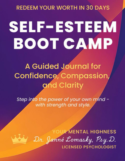 Self-Esteem Boot Camp: A Guided Journal for Confidence