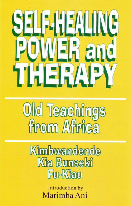 Self-Healing Power and Therapy: Old Teachings from Africa