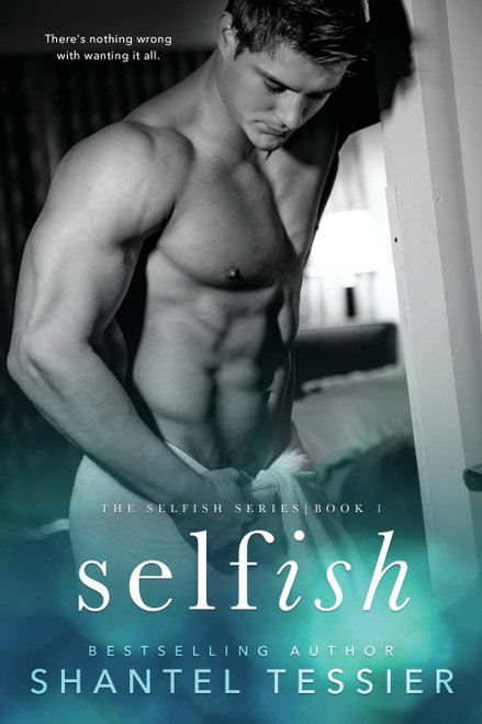 Selfish (Selfish Series)
