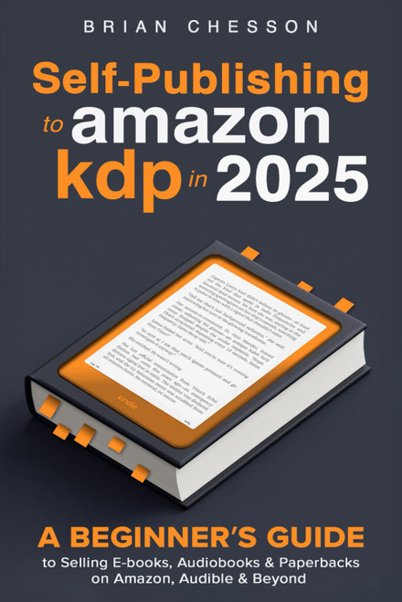Self-Publishing To Amazon KDP In 2025 - A Beginner's Guide To Selling