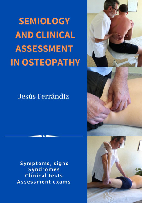 SEMIOLOGY AND CLINICAL ASSESSMENT IN OSTEOPATHY